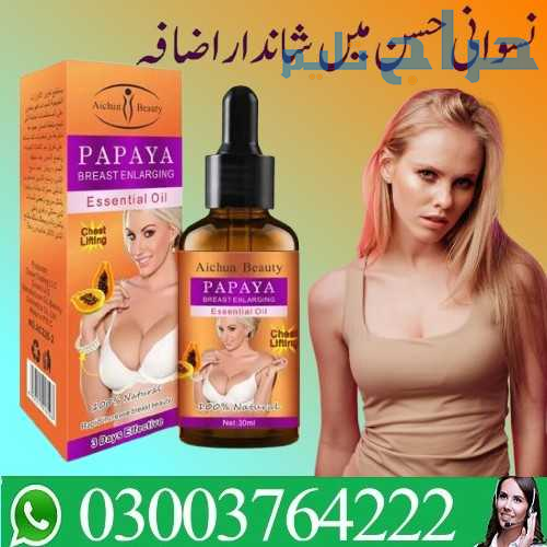 Papaya Breast Essential Oil In Gujranwala 03003764...