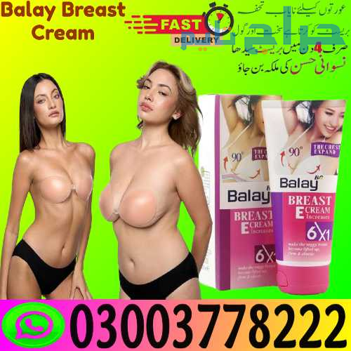 Balay Breast Cream Price in Karachi | 03003778222