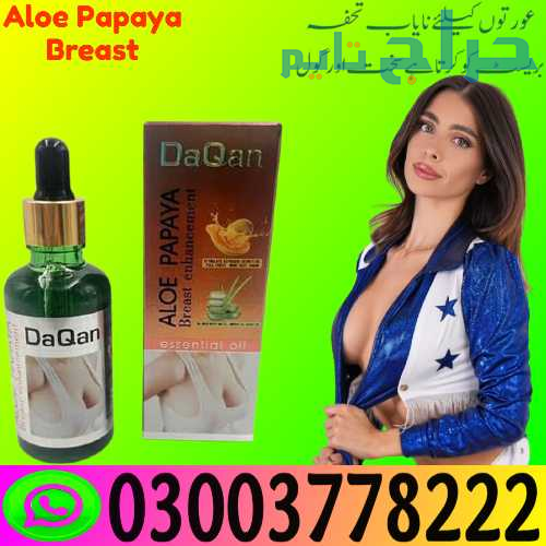 Aloe Papaya Breast Enlargement Oil in Peshawar | 0...