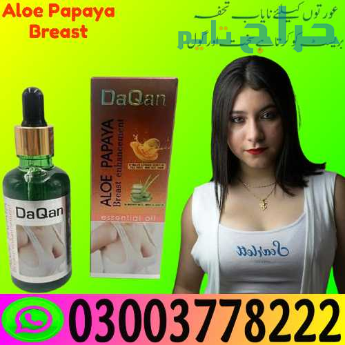 Aloe Papaya Breast Enlargement Oil in Islamabad |...