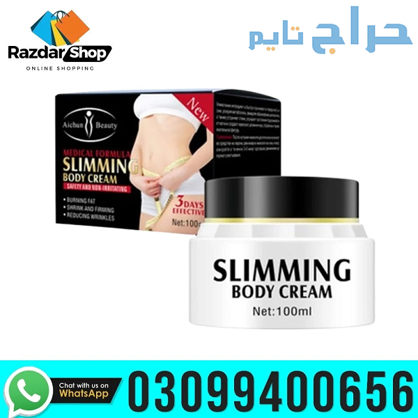 Slimming Body Cream in Pakistan | 03099400656