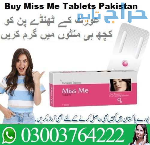 Miss Me Tablets in Pakistan 03003764222