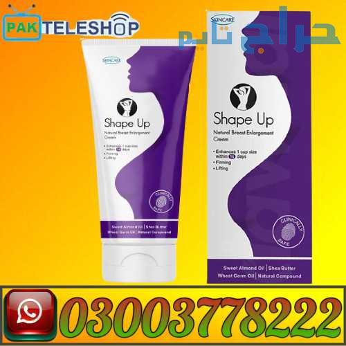 Shape Up Cream Price in Pakistan | 03003778222