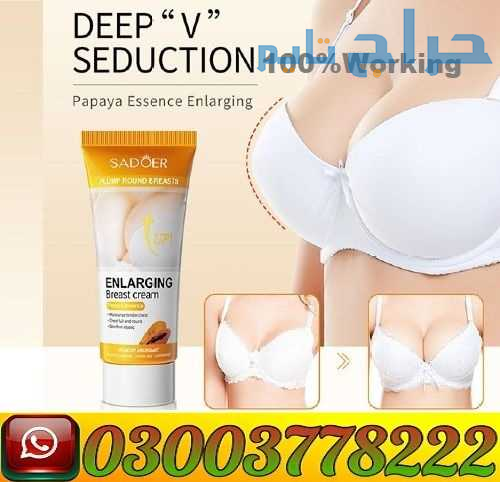 SADOER Up Enlarging Breast Cream In Pakistan | 030...