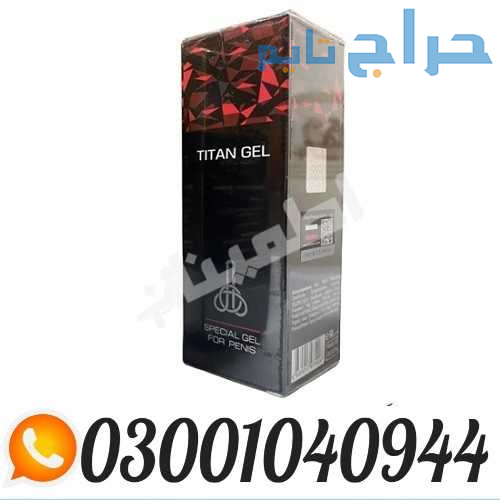 Titan Gel in Pakistan _ 0300.1040944 | Call Now
