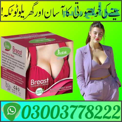 Jhalak Breast Cream Price in Sukkur | 03003778222