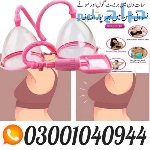 Breast Enlargement Pump in Pakistan ( 0300.1040944...